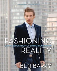 Fashioning Reality: A New Generation of Entrepreneurship 2007 г Суперобложка, 256 стр ISBN 1552638200 Язык: Английский инфо 8422m.