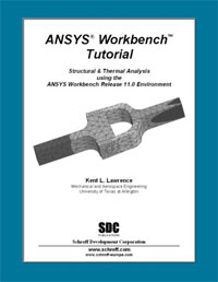 ANSYS Workbench Tutorial Release 11 Издательство: Schroff Development Corporation, 2007 г Мягкая обложка, 236 стр ISBN 1585033979 Язык: Английский инфо 8511m.