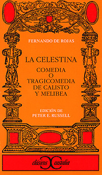 La Celestina: Comedia o Tragicomedia de Calisto y Melibea Серия: Clasicos Castalia инфо 8562m.